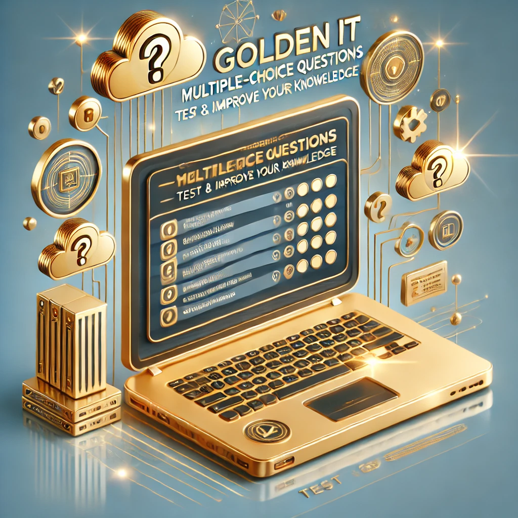 نمونه سوالات طلایی IT - تستی 